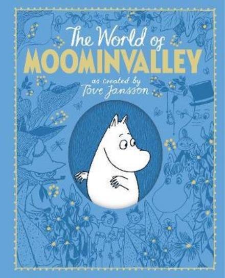 Cover for Macmillan Adult's Books · The Moomins: The World of Moominvalley (Hardcover Book) (2017)