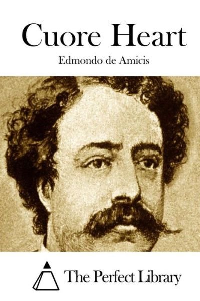 Cover for Edmondo De Amicis · Cuore Heart (Taschenbuch) (2015)