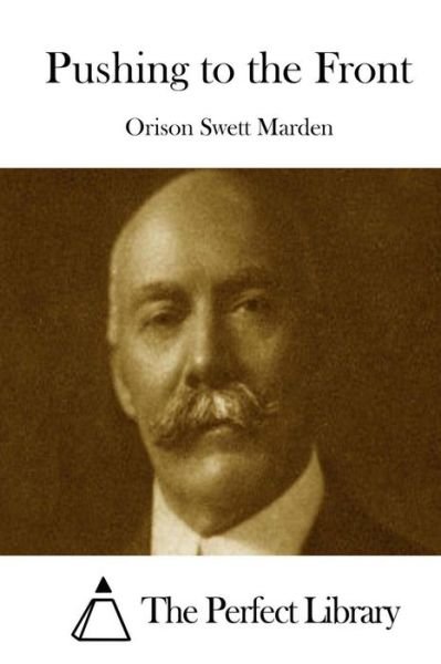 Cover for Orison Swett Marden · Pushing to the Front (Paperback Book) (2015)