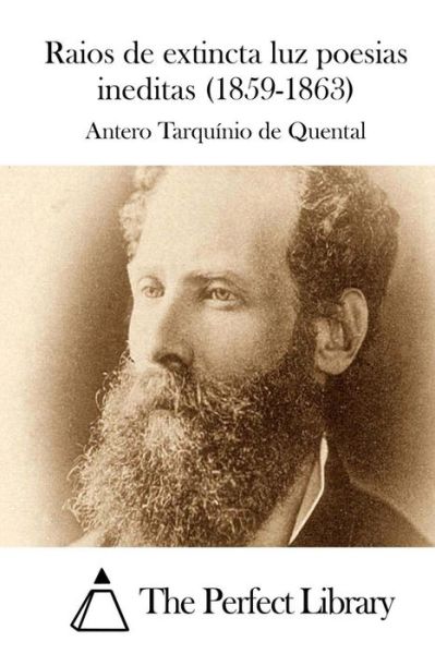 Cover for Antero Tarquinio De Quental · Raios De Extincta Luz Poesias Ineditas (1859-1863) (Paperback Book) (2015)