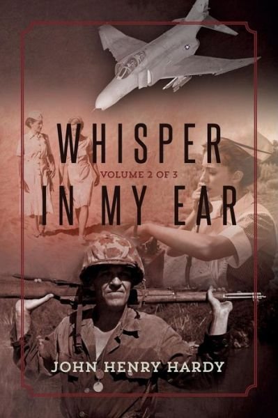 Cover for John Henry Hardy · Whisper in My Ear: Volume 2 of 3 (Paperback Book) (2015)