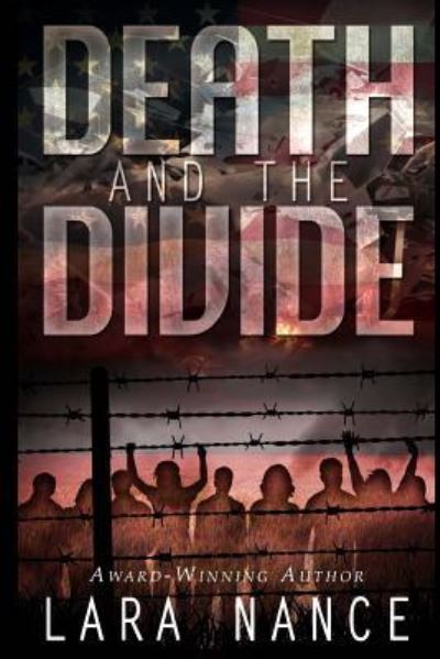 Cover for Lara Nance · Death and The Divide (Paperback Book) (2015)