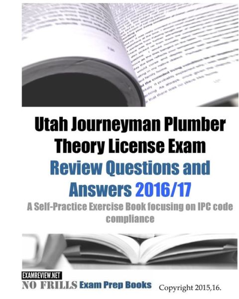 Cover for Examreview · Utah Journeyman Plumber Theory License Exam Review Questions and Answers 2016/17 (Paperback Book) (2016)