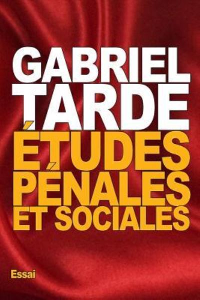 Cover for Gabriel Tarde · Etudes penales et sociales (Paperback Book) (2015)