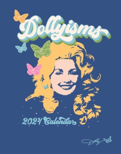 Cover for Dolly Parton · Dollyisms 2024 Softcover Monthly / Weekly Planner Calendar (Calendar) (2023)
