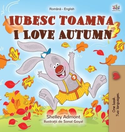 Cover for Shelley Admont · I Love Autumn (Romanian English Bilingual Book for Kids) (Book) (2020)