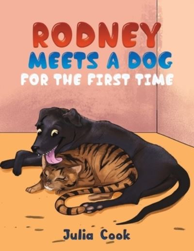 Rodney Meets A Dog for the First Time - Julia Cook - Books - Austin Macauley Publishers - 9781528914017 - October 30, 2020