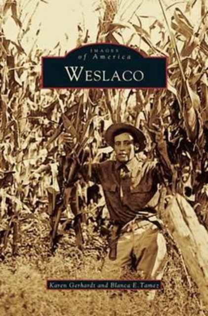 Cover for Karen Gerhardt · Weslaco (Hardcover Book) (1999)