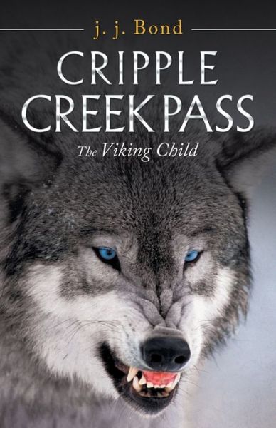 Cover for J J Bond · Cripple Creek Pass (Paperback Book) (2019)