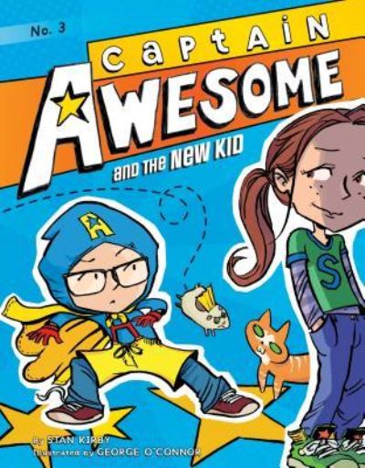 Cover for Stan Kirby · Captain Awesome and the New Kid (Hardcover Book) (2018)