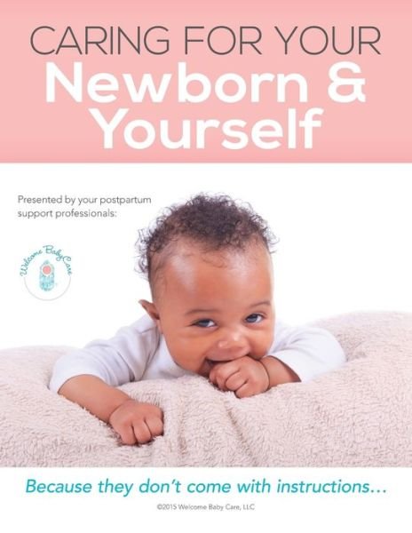 Cover for Welcome Baby Care · Caring for Your Newborn &amp; Yourself MC (Paperback Book) (2016)