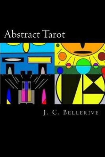 Cover for J C Bellerive · Abstract Tarot (Paperback Book) (2016)