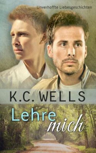 Cover for K.C. Wells · Lehre mich (Pocketbok) (2016)