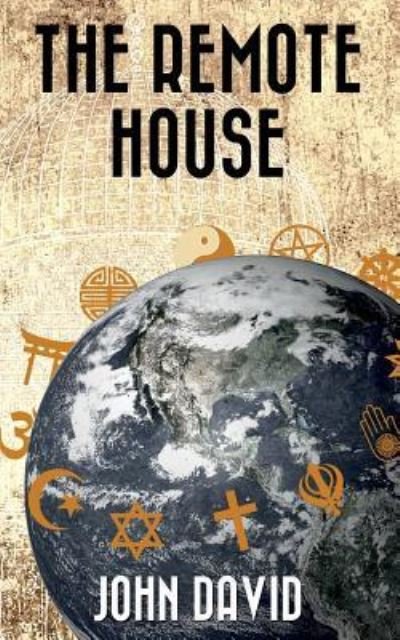 The Remote House - John David - Libros - Createspace Independent Publishing Platf - 9781539523017 - 20 de octubre de 2016