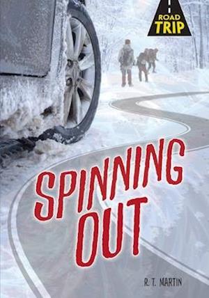 Spinning Out - R. T. Martin - Książki - Lerner Publishing Group - 9781541573017 - 2020