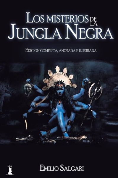 Cover for Emilio Salgari · Los Misterios de la Jungla Negra (Taschenbuch) (2017)