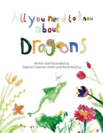 Cover for Roma Mullins · All you need to know about dragons (Pocketbok) (2017)