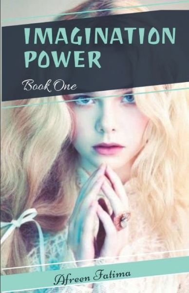 Cover for Afreen Fatima · Imagination Power (Pocketbok) (2017)