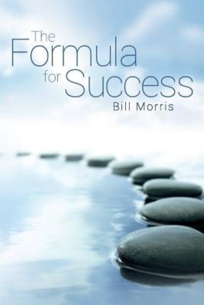 Cover for Bill Morris · The Formula for Success (Pocketbok) (2017)