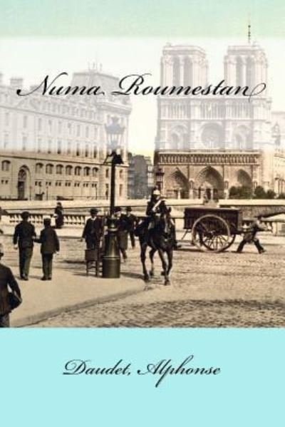 Cover for Daudet Alphonse · Numa Roumestan (Taschenbuch) (2017)