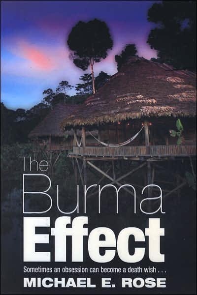 Cover for Michael E. Rose · The Burma Effect (Paperback Book) (2007)