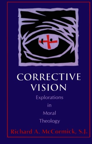 Cover for Richard McCormick · Corrective Vision: Explorations in Moral Theology (Paperback Book) (1994)