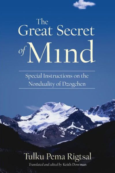 Cover for Tulku Pema Rigtsal · The Great Secret of Mind: Special Instructions on the Nonduality of Dzogchen (Paperback Book) (2013)