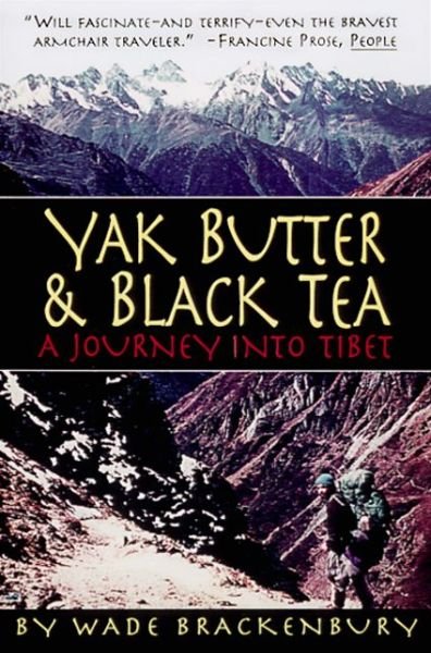 Cover for Wade Brackenbury · Yak Butter &amp; Black Tea (Taschenbuch) [1st Pbk. Ed edition] (1998)