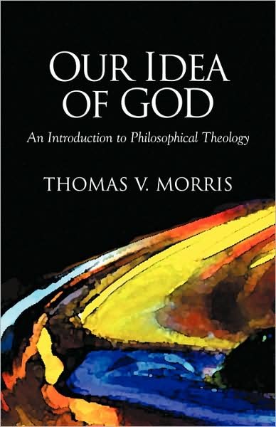 Our Idea of God - V. Morris Thomas - Books - Regent College Publishing - 9781573831017 - August 19, 2002