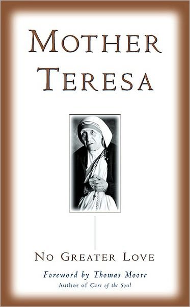 Cover for Mother Teresa · No Greater Love (Paperback Book) [New edition] (2002)
