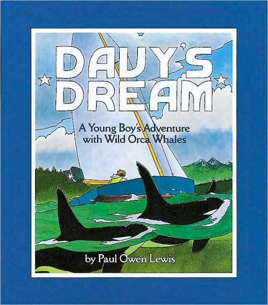 Cover for Owen Paul Lewis · Davy's Dream: A Young Boy's Adventure with Wild Orca Whales (Pocketbok) [First Printing edition] (1999)