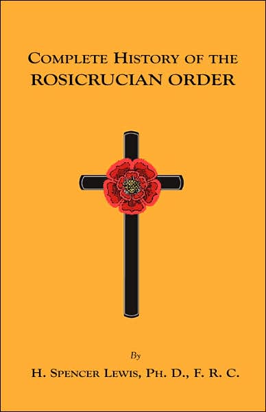 Cover for Lewis, H., Spencer · Complete History of the Rosicrucian Order (Paperback Book) (2006)