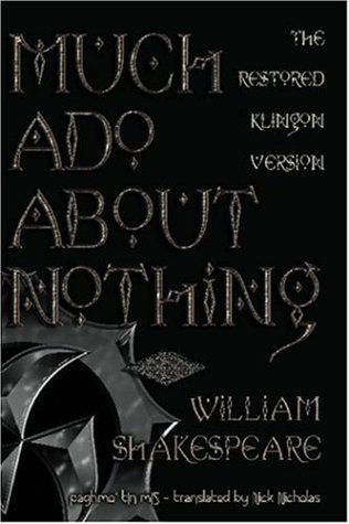 Cover for William Shakespeare · Much Ado About Nothing: the Restored Klingon Text (Paperback Book) (2024)