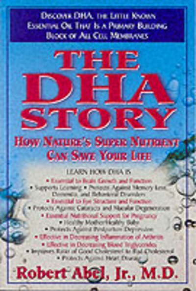 Cover for Robert Abel · The Dha Story: How Natures Super Nutrient Can Save Your Life (Pocketbok) (2002)