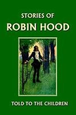 Cover for H. E. Marshall · Stories of Robin Hood Told to the Children (Yesterday's Classics) (Paperback Book) (2005)