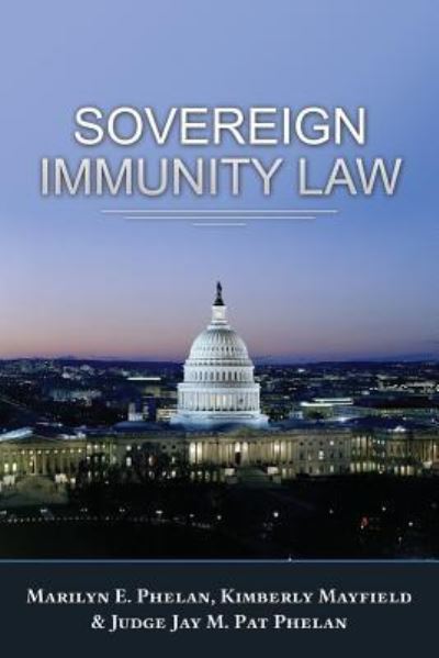 Cover for Marilyn E Phelan · Sovereign Immunity Law (Paperback Book) (2019)