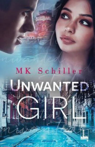 M.K. Schiller · Unwanted Girl (Pocketbok) (2016)