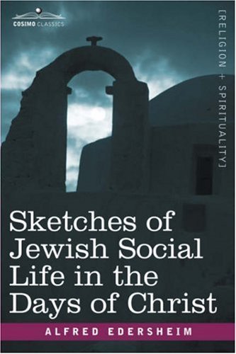 Cover for Alfred Edersheim · Sketches of Jewish Social Life in the Days of Christ (Paperback Bog) (2007)