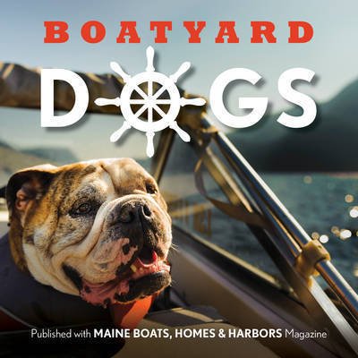 Boatyard Dogs - John Hansen - Kirjat - Rowman & Littlefield - 9781608935017 - tiistai 1. elokuuta 2017
