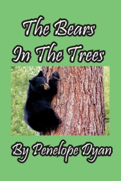 Cover for Penelope Dyan · Bears in the Trees (Bok) (2022)