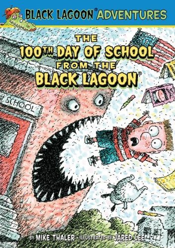 Cover for Mike Thaler · The 100th Day of School from the Black Lagoon (Black Lagoon Adventures) (Innbunden bok) (2014)