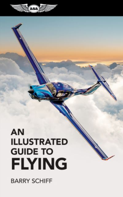 Cover for Barry Schiff · Illustrated Guide to Flying (Book) (2022)