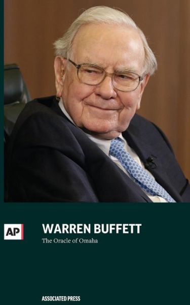 Warren Buffett: the Oracle of Omaha - Associated Press - Książki - AP Editions - 9781633531017 - 30 marca 2015