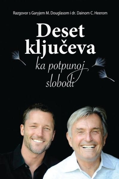 Cover for Gary M Douglas · Deset Kljuc Eva Ka Potpunoj Slobodi (Paperback Book) (2015)