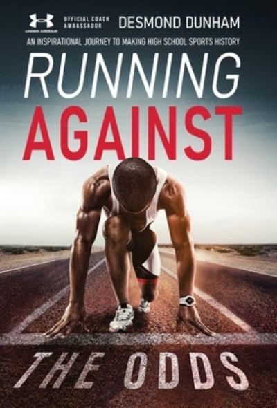 Cover for Desmond Dunham · Running Against the Odds (N/A) (2022)