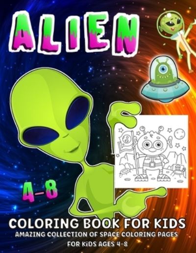 Space And Aliens Coloring Book - Margaret Cashien Barry - Books - Brumby Kids - 9781639980017 - July 7, 2021