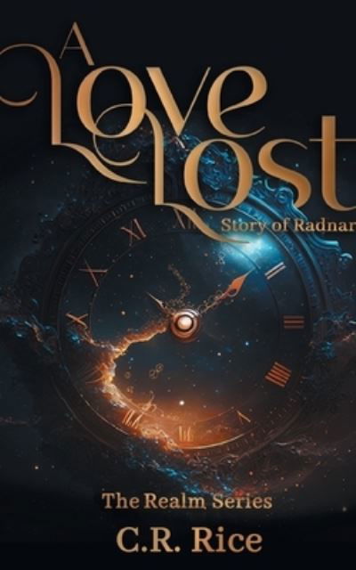 Cover for C. R. Rice · A Love Lost (Book) (2023)