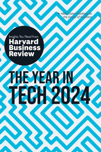 Cover for Harvard Business Review · The Year in Tech, 2024: The Insights You Need from Harvard Business Review - HBR Insights Series (Paperback Bog) (2023)