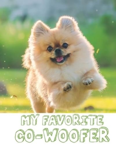 Cover for Patricia Larson · My Favorite Co-Woofer: : Furry Co-Worker Pet Owners For Work At Home Canine Belton Mane Dog Lovers Barrel Chest Brindle Paw-sible (Pocketbok) (2020)