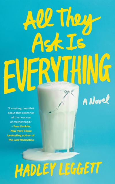 Cover for Hadley Leggett · All They Ask Is Everything: A Novel (Paperback Book) (2024)